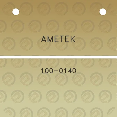 ametek-100-0140