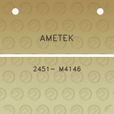 ametek-2451-m4146