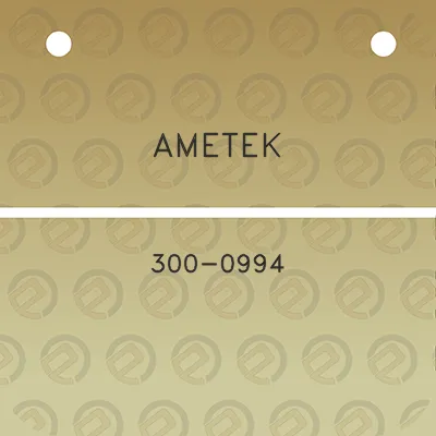 ametek-300-0994