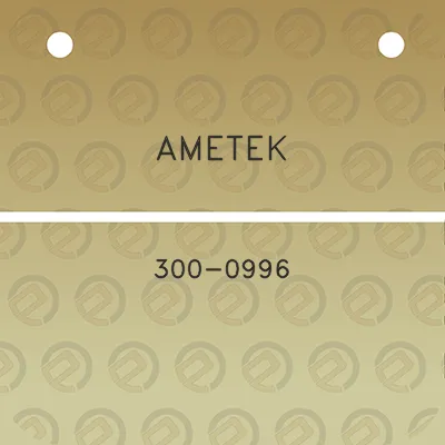 ametek-300-0996