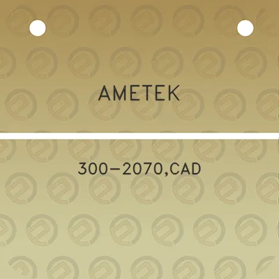 ametek-300-2070cad