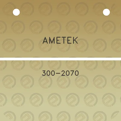 ametek-300-2070