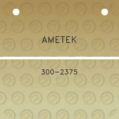 ametek-300-2375