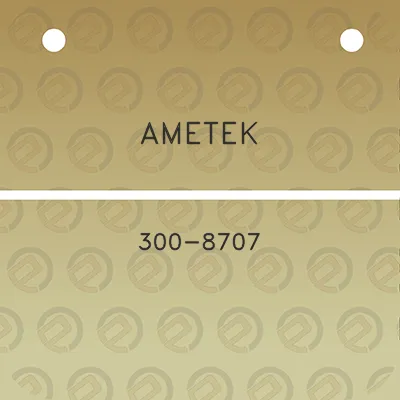 ametek-300-8707