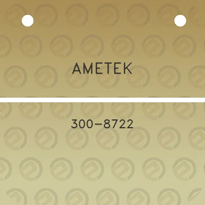 ametek-300-8722