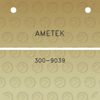 ametek-300-9039