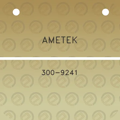 ametek-300-9241