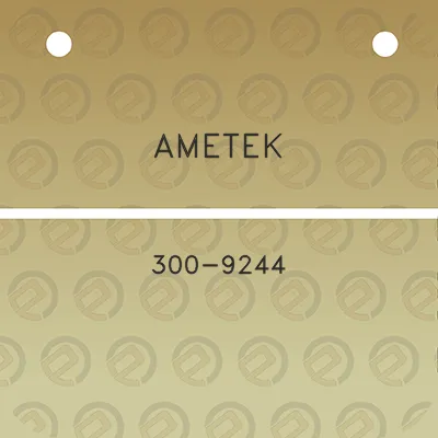 ametek-300-9244