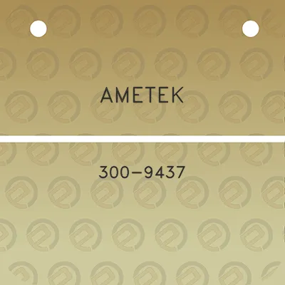 ametek-300-9437