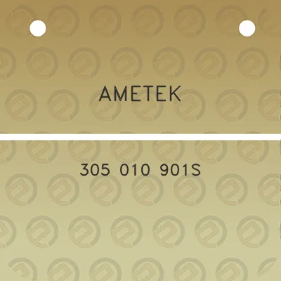 ametek-305-010-901s