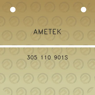 ametek-305-110-901s