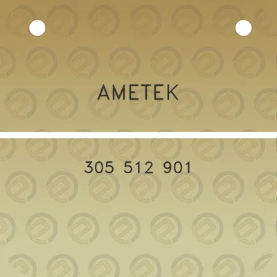 ametek-305-512-901