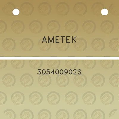 ametek-305400902s