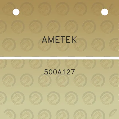 ametek-500a127