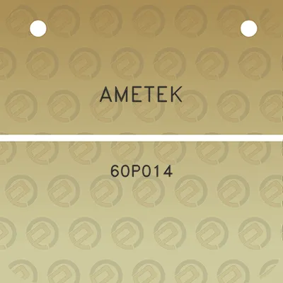 ametek-60p014