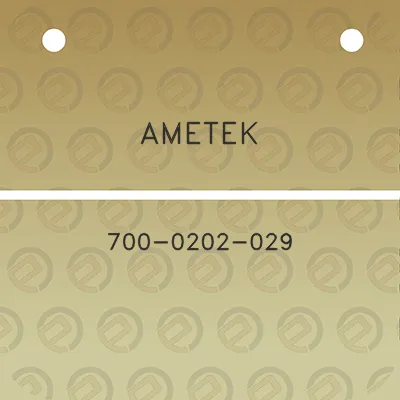 ametek-700-0202-029