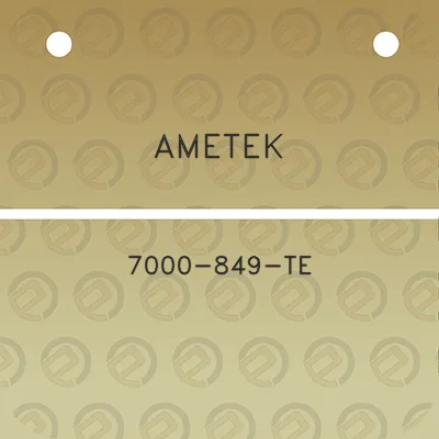 ametek-7000-849-te