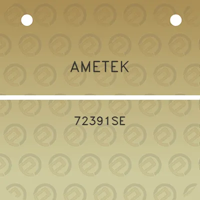 ametek-72391se