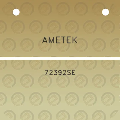 ametek-72392se