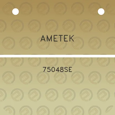 ametek-75048se