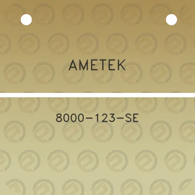 ametek-8000-123-se