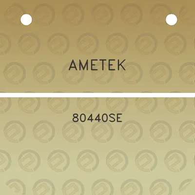 ametek-80440se