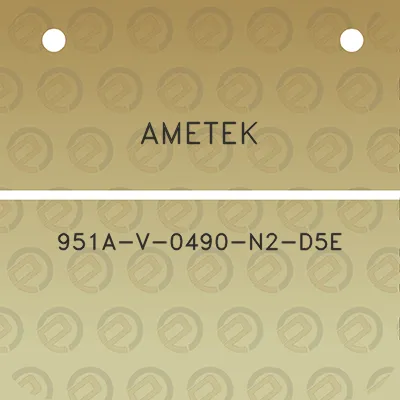 ametek-951a-v-0490-n2-d5e