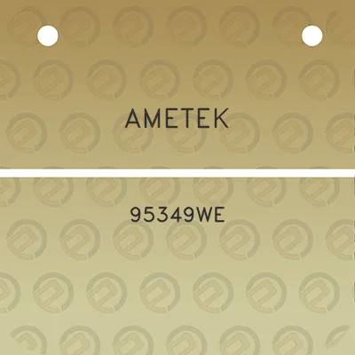 ametek-95349we