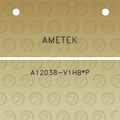 ametek-a12038-v1hbp