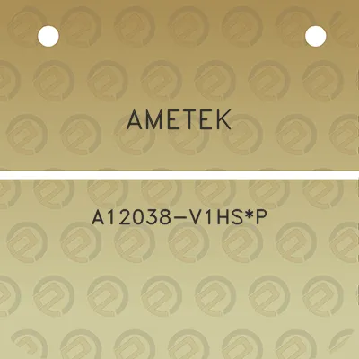 ametek-a12038-v1hsp