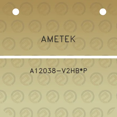 ametek-a12038-v2hbp