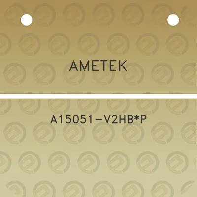 ametek-a15051-v2hbp