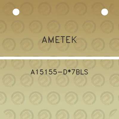 ametek-a15155-d7bls