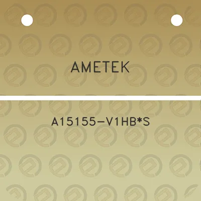 ametek-a15155-v1hbs