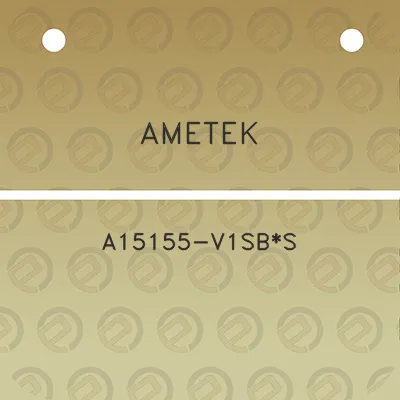 ametek-a15155-v1sbs