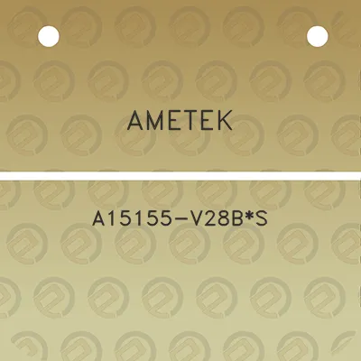 ametek-a15155-v28bs