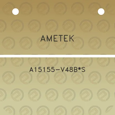 ametek-a15155-v48bs