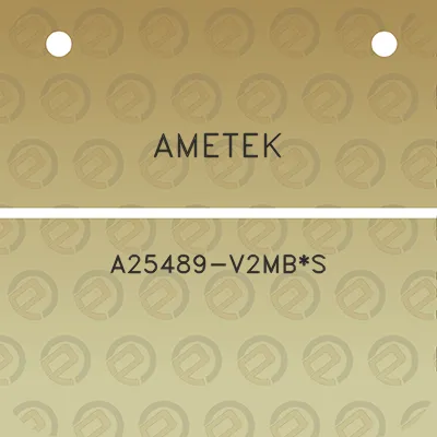 ametek-a25489-v2mbs