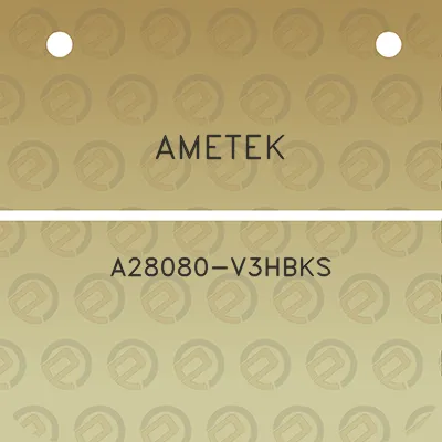 ametek-a28080-v3hbks