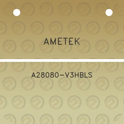 ametek-a28080-v3hbls