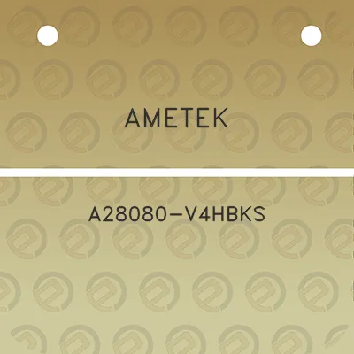 ametek-a28080-v4hbks