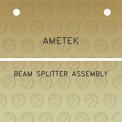 ametek-beam-splitter-assembly