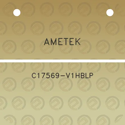 ametek-c17569-v1hblp