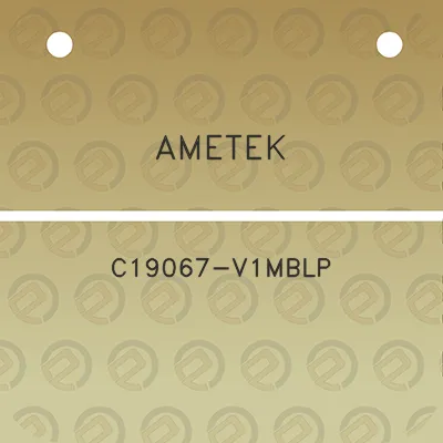 ametek-c19067-v1mblp