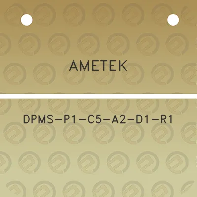 ametek-dpms-p1-c5-a2-d1-r1