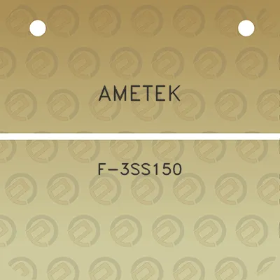 ametek-f-3ss150