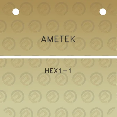 ametek-hex1-1