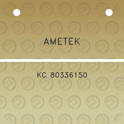 ametek-kc-80336150