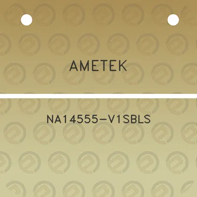 ametek-na14555-v1sbls