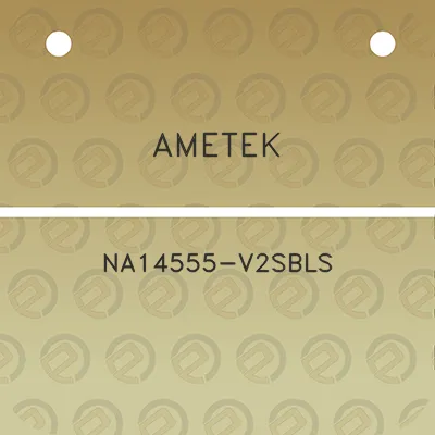 ametek-na14555-v2sbls